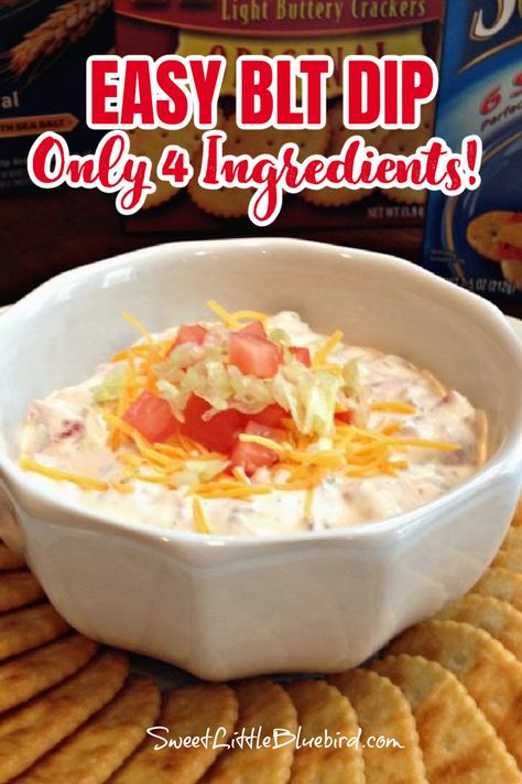 EASY BLT DIP - ONLY 4 INGREDIENTS Bunco Food, Chip Dips, Picnic Potluck, Blt Dip, Quick And Easy Appetizers, Creamy Dip, Snack Dip, Party Appetizers, Chip Dip