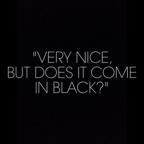 Black Color Quotes, Jean Valjean, Black Like Me, Black Quotes, Coban, Color Quotes, All Black Everything, Fashion Quotes, Happy Colors