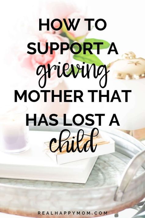 Check out how you can your support a grieving mother in this post and podcast episode from a mom that lost a child and now supports other moms dealing with child loss and grief. via @realhappymom Losing A Child Quotes, Loss Of Son, Bereaved Parent, Losing A Baby, Dealing With Loss, Coping With Loss, Child Loss, Pregnancy Loss, Words Of Comfort