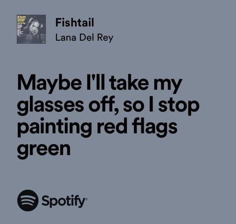 Musica Spotify, Bahasa China, Songs That Describe Me, Lana Del Rey Lyrics, Not Musik, Rap Lyrics Quotes, Meaningful Lyrics, Song Lyric Quotes, Rap Lyrics