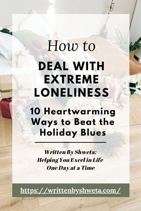 How to Deal with Extreme Loneliness During the Holiday Coping With Loneliness, Dealing With Loneliness, Holiday Blues, Books For Self Improvement, Deal With It, Holiday Inspiration, The Challenge, Self Improvement Tips, Journal Prompts