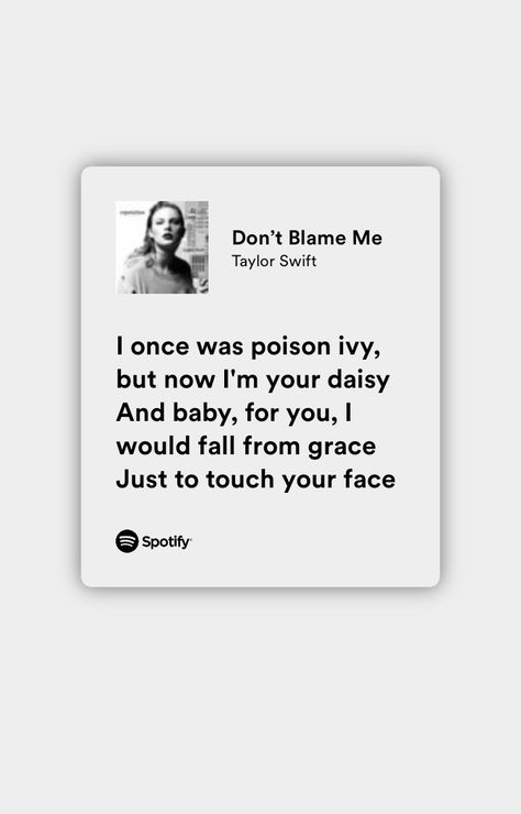 I Once Was Poison Ivy Now Im Your Daisy, Wrath Aesthetic, Don't Blame Me Taylor Swift, Improve Your Credit Score, Fall From Grace, Taylor Swift Videos, The Ivy, Poison Ivy, Touching You