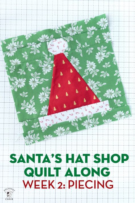 Santa's Hat Shop Quilt Along, week 2. How to piece the Santa Hat Quilt blocks for the Christmas quilt 12 Inch Christmas Quilt Block Patterns Free, Christmas Quilt Blocks Easy, Paper Pieced Christmas Ornaments, Christmas Quilt Blocks Free Pattern Holidays, Zigzag Quilt, Free Christmas Crafts, Santa Quilt, Christmas Quilting Projects, Sewing Christmas