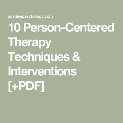 10 Person-Centered Therapy Techniques & Interventions [+PDF] Person Centered Therapy Techniques, Person Centered Therapy Activities, Things To Talk About In Therapy, Person Centered Therapy, Carl Rogers, Therapy Techniques, Active Listening, Therapy Activities, Negative Emotions