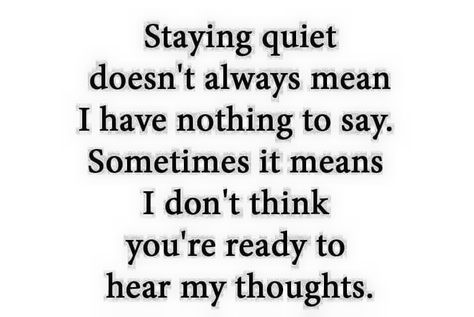 Never mistake my silence for acceptance or agreement. Staying Silent Quotes, Silent Quotes, Stay Silent, Done Quotes, Teacher Memes, Quotes That Describe Me, Life Facts, Thoughts Quotes, Great Quotes