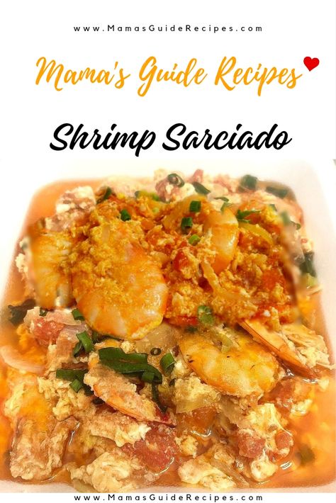 Shrimp Sarciado Recipe, Filipino Shrimp Recipe, Fish Recipe Filipino, Filipino Street Food, How To Make Shrimp, Filipino Recipe, Chinese Cooking Recipes, Filipino Dishes, Shrimp Dishes