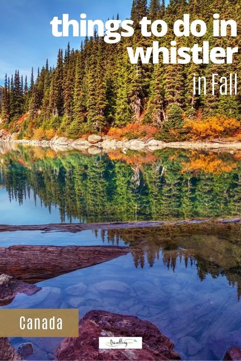 30 Bucket List, British Columbia Travel, Whistler Canada, Vancouver Travel, Adventurous Things To Do, Canada Travel Guide, Bucket List Ideas, Canadian Travel, Fun Fall Activities