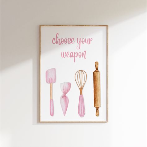 Baking Print, Choose Your Weapon, Funny Baking Print, Baking Wall Art, Kitchen Wall Art, Bakery Decor, Baking Lover Gift, Pink Baking Print Cake Shop Interior, Baking Room, Baking Poster, Pink Baking, Baking Prints, Baking Quotes, Funny Baking, Showroom Decor, Baking Humor