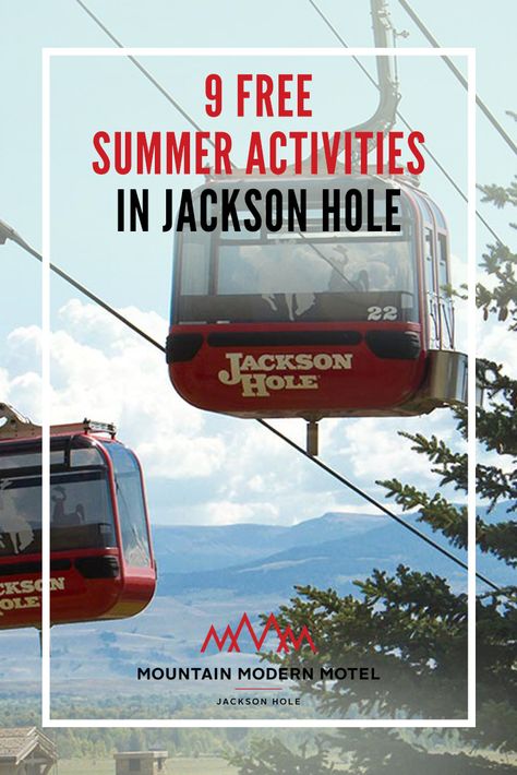 9 Free Summer Activities In Jackson Hole | Mountain Modern Motel Victor Idaho Things To Do, Jackson Hole Wyoming On A Budget, Visit Wyoming, Jackson Hole Wyoming Summer, Yellowstone Wedding, Modern Motel, Wyoming Summer, Victor Idaho, Western Vacation