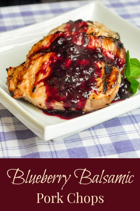 Blueberry Balsamic, Balsamic Pork Chops, Pork Sauce, Balsamic Pork, Pork Chop Dinner, Rock Recipes, Blueberry Sauce, Grilled Pork Chops, Blueberry Recipes