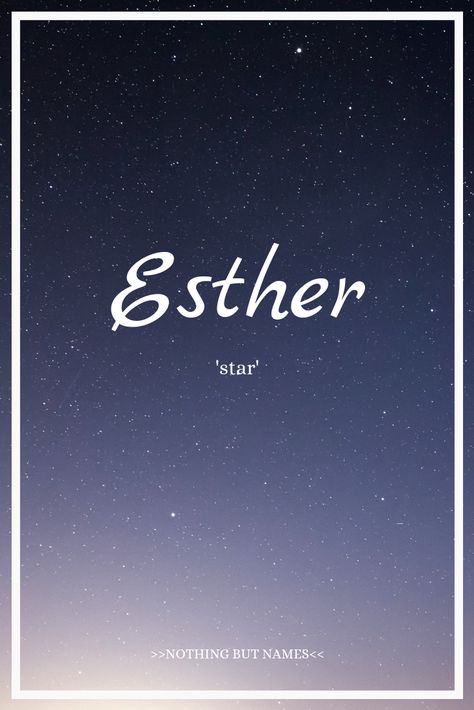 Esther: Persian, meaning 'star' Queen Esther Aesthetic, Esther Name Meaning, Esther Name, Selah Name Meaning, Esther Aesthetic, Esther Wallpaper, Wallpaper With The Name Esther, Jewish Names, Name Meaning Star