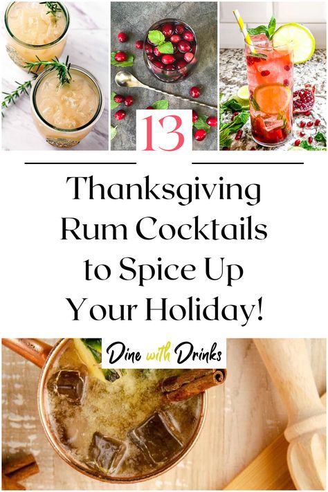 Collage of 4 thanksgiving rum cocktails. Holiday Rum Drinks, Holiday Cocktails Thanksgiving, Best Rum Cocktails, Spiced Rum Drinks, Spiced Rum Cocktails, Thanksgiving Recipes Drinks, Family Around The Table, Rum Cocktail Recipes, Flavored Rum