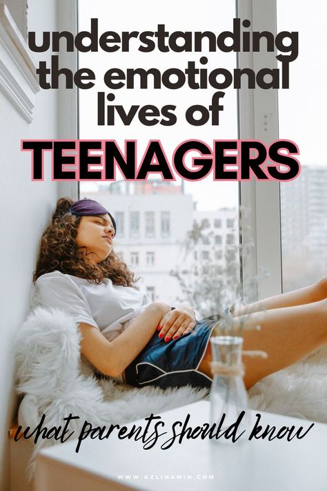 UNDERSTANDING THE EMOTIONAL LIVES OF TEENAGERS Teenage Emotions, Parenting Teenagers, Parenting Advice, Communication, Parenting