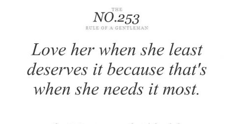 Rules Of A Gentleman, Im Hard To Love, Cruel World, Gentleman Rules, Gentleman Quotes, Notable Quotes, Happy Soul, Life Rules, A Gentleman