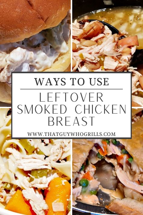 Leftover Smoked Chicken, Smoked Chicken Breast Recipe, Smoked Chicken Breast, Smoked Chicken Salad, Smoked Chicken Recipes, Delicious Soups, Fresh Summer Salad, Leftover Chicken Recipes, Shredded Chicken Recipes