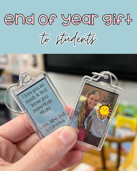 Teacher, classroom, gift, students, end of year, school Gifts For My Students End Of The Year, Goodbye Gift From Teacher To Student, Personalized Student Gifts From Teacher, Gift To Students From Teacher, Diy Keyring, Picture Keychain, Student Picture, Student Teacher Gifts, Goodbye Gifts