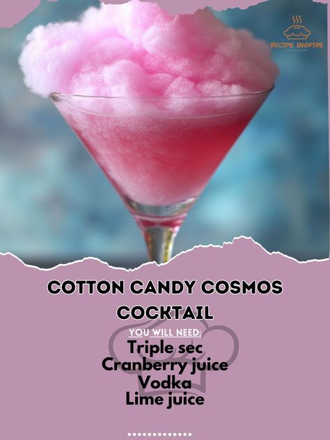 🍹✨ Sip on sweetness with our Cotton Candy Cosmos Cocktail! A fun and colorful twist on a classic favorite! 🌟💖 #CottonCandyCocktail #CosmosTwist Cotton Candy Cosmos Cocktail Ingredients: Vodka (2 oz) Triple sec (1 oz) Cranberry juice (1 oz) Lime juice (1/2 oz) Cotton candy (for garnish) Ice Instructions: In a cocktail shaker, combine vodka, triple sec, cranberry juice, and lime juice with ice. Shake well and strain into a martini glass. Garnish with a cloud of cotton candy on top. 🍹✨ Enjoy ... Cosmos Cocktail, Candy Alcohol Drinks, Cotton Candy Martini, Lemonade Punch Recipe, Cotton Candy Drinks, Triple Sec Cocktails, Cotton Candy Cocktail, Cosmo Cocktail, Martini Party