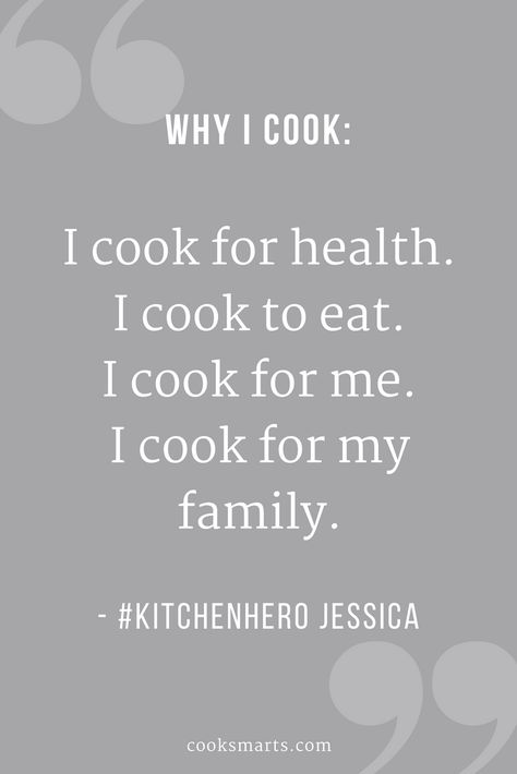 Kitchen Hero Jessica: Healthy Cooking with Hyperthyroidism | Cook Smarts - healthy cooking with hyperthyroidism, kitchen hero, hero in the kitchen, cooking community, home cooks, home cooking, healthy cooking, healthy eating, homemade meals, why I cook, cooking quotes, why I cook quotes, get cooking, cooking inspiration, cooking for health, cooking for family, cooking with kids Cooking Motivation, Cook More, Cooking Inspiration Quotes, Cook More Quotes, Home Cooking Quotes, Woman Who Cooks Quotes, Cooking Qoute, Whats Cooking Good Looking Quotes, Quotes About Cooking For Family