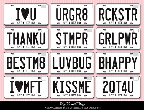 Ideas for MFT vanity license plate stamp set and die. Girly License Plate Ideas, Custom Car Plates, Cool License Plates, Custom Number Plates, Funny License Plates, Car Number Plates, Vanity License Plates, Car Interior Diy, Vanity License Plate