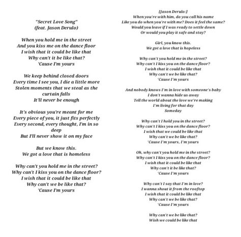 Ok now that I've pinned every section of the lyrics separately... Here's the full thing!😂  So it's all perfect except the guy's part. Just ignore that verse. Secret Love Song Lyrics, Girls Language, Secret Love Song, Love Song Lyrics, Girl Language, Secret Song, Lyrics Song, Street Girl, Yours Lyrics