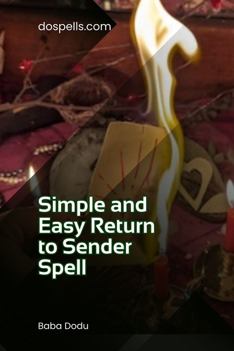 Simple and Easy Return to Sender Spell Easy Return To Sender Spell, Return Negative Energy To Sender, Return To Sender Spells, Simple Return To Sender Spell, Powerful Return To Sender Spell, Return Back To Sender Spell, Return To Sender Spell, Wealth Spell, Spelling Quizzes