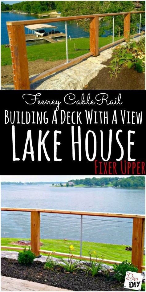 Lake House Fixer Upper: Building A Deck With A View | Diva of DIY Lake House Deck, Hillside Deck, Reling Design, Wire Deck Railing, Deck Railing Design, Fixer Upper House, Deck Posts, Lakeside Living, Haus Am See