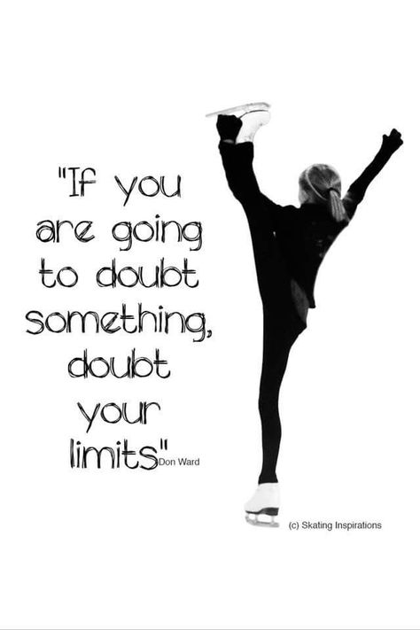 Never doubt yourself, you are capable of things you never imagined! Quotes About Ice Skating, Figure Skating Quotes Inspirational, Ice Skating Quotes, Skating Quotes, Never Doubt Yourself, Figure Skating Quotes, Skating Quote, Synchronized Skating, Tennis Funny