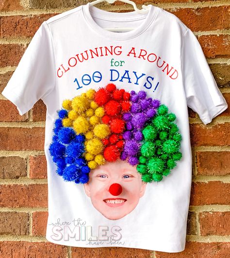 100th Day of School Shirt Idea: Clowning Around! 100 Day Shirt Ideas, Train Valentine, 100days Of School Shirt, 100th Day Of School Crafts, Class Clown, Cupcake Toppers Free, Monster Valentines, Easter Hat, Diy Valentine's Day