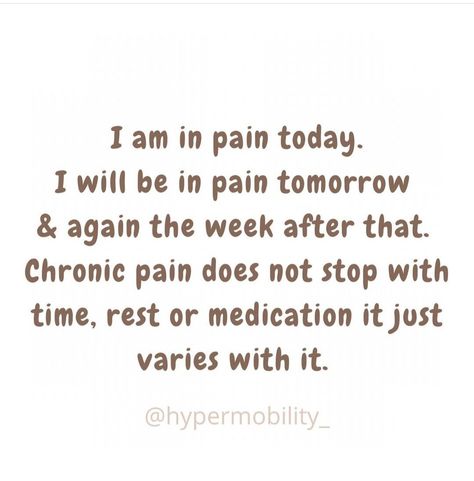 Spondyloarthritis Quotes, Chronic Migraines Quotes, Migraines Quotes, Gbs Syndrome, Chronic Pain Awareness, Chronic Migraines, Ehlers Danlos Syndrome, Pelvic Pain, Patient Experience