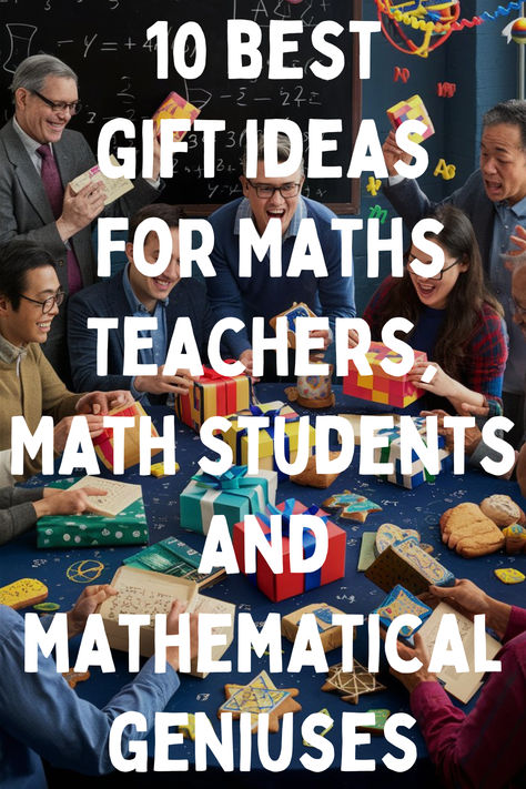 A list of gifts suitable for a Math and Mathematics lover Math Teacher Gifts Diy, Math Gifts For Students, Math Teacher Gifts Diy Ideas, Gifts For Math Teachers, Math Teacher Gifts, Math Gifts, Male Teacher Gifts, 10 Gift Ideas, Stem Subjects