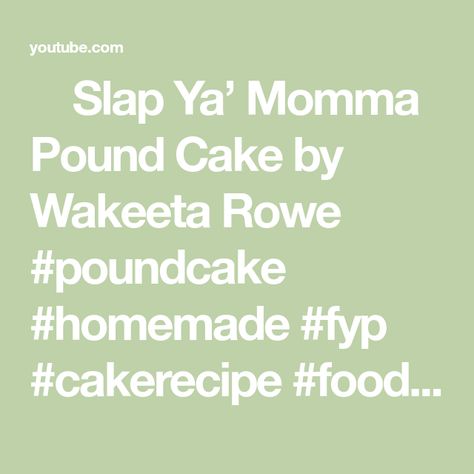 ⚠️Slap Ya’ Momma Pound Cake by Wakeeta Rowe #poundcake #homemade #fyp #cakerecipe #foodie #cake Care Meals, Home Baking Business, Business Ebook, Cake Recipes From Scratch, Pound Cakes, Baking Business, Home Baking, Pound Cake, Home Care