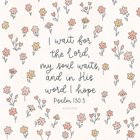 Wait For The Lord, Wait On The Lord, Psalm 130, Cute Bible Verses, Cute Bibles, Bible Study Help, Happy Friday Friends, Lettering Art, Bless The Lord