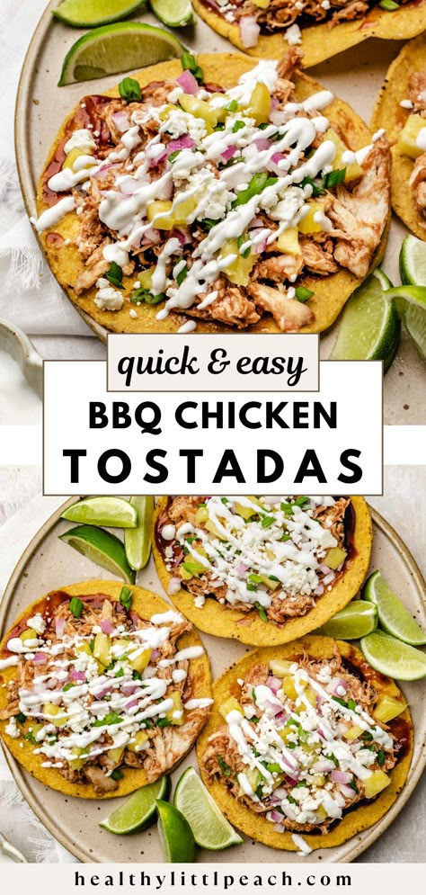 crispy tostadas filled with shredded BBQ pork, onions, pineapple, limes and greens onions. Drizzled with lime creama Bbq Chicken Tostadas Recipe, Bbq Pork Tostadas, Dinners With Feta Cheese, Clean Cheap Meals, Leftover Bbq Chicken Ideas, Easy Chicken Tostadas, Bbq Tostadas, Bbq Chicken Leftovers, Shredded Bbq Chicken Recipes