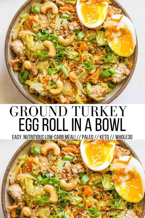 Ground Turkey Egg Roll in a Bowl Deconstructed Egg Roll, Egg Roll Bowls, Quick Easy Healthy Dinner, Toasted Cashews, Turkey Egg, Turkey Bowl, Sauteed Cabbage, Eggroll In A Bowl, Egg Roll In A Bowl