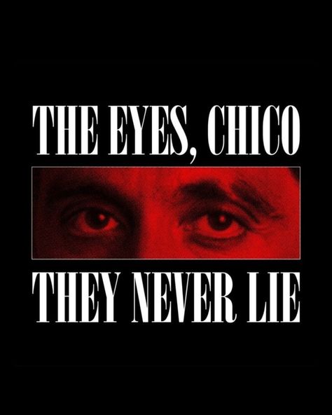 back with a vengeance today Scarface Poster, The Eyes Chico, Lies Quotes, Never Lie, Dark Portrait, Work Motivational Quotes, Badass Quotes, June 30, Eye Art