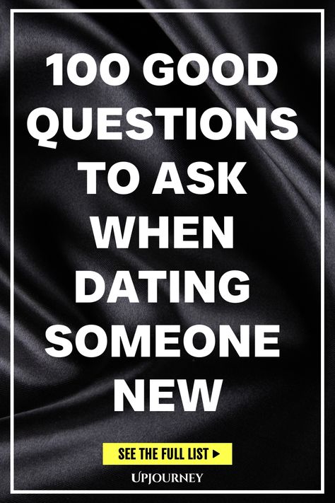 100 Good Questions to Ask When Dating Someone New Questions When Dating, Questions To Ask In A New Relationship, Questions To Ask When Dating Someone New, Good Questions To Get To Know Someone, Questions To Ask While Dating, Second Date Questions, Date Questions Getting To Know, Dating Questions Getting To Know, Fun Questions To Get To Know Someone