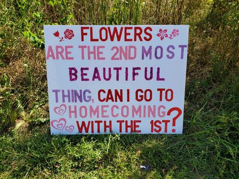 Hoco Posters With Flowers, Ur Obsessed With Flowers Promposal, Flower Homecoming Proposal, Hoco Proposals Ideas Cute Flowers, Hoco Sign Ideas For Girlfriend, Hoco Signs Flowers, Flowers Are The 2nd Most Beautiful Thing Promposal, Hoco Flower Proposals Ideas, Hoco Proposal With Flowers