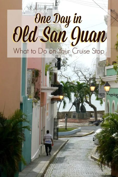 One Day in Old San Juan, Puerto Rico: What to Do on Your Cruise Stop San Juan Cruise Port Things To Do, Ncl Encore, Cruising Tips, Southern Caribbean Cruise, Carnival Breeze, Carribean Cruise, Carnival Magic, Puerto Rico Trip, Old San Juan Puerto Rico