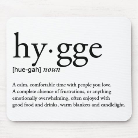 Hygge Definition Mouse Pad Gender: unisex. Age Group: adult. Hygge Meaning, Hygge Definition, Luxury Words, Interesting Words, Phobia Words, Hygge Art, Hygge Aesthetic, New Vocabulary Words, Unique Words Definitions