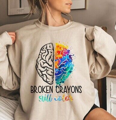 Premium Quality Mental Health Sweatshirt, Broken Crayons Still Color Shirt, Mental Health Gift,, Mens Shirts Mental Health Shirts, Mindful Monday, Mental Health T Shirts, Health Brand, Broken Crayons Still Color, Lily Design, School Clothing, Broken Crayons, Brand Ideas