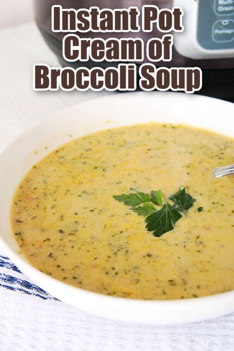 Instant Pot Cream of Broccoli Soup is a creamy, and flavorful soup made in minutes! A comforting meal with simple ingredients. Cream Soup Substitute, Homemade Bread Bowls, Soup Quick, Creamy Broccoli Soup, Cream Of Broccoli, Broccoli Cheese Soup Recipes, Cream Of Broccoli Soup, Broccoli Soup Recipes, Instant Pot Soup Recipes