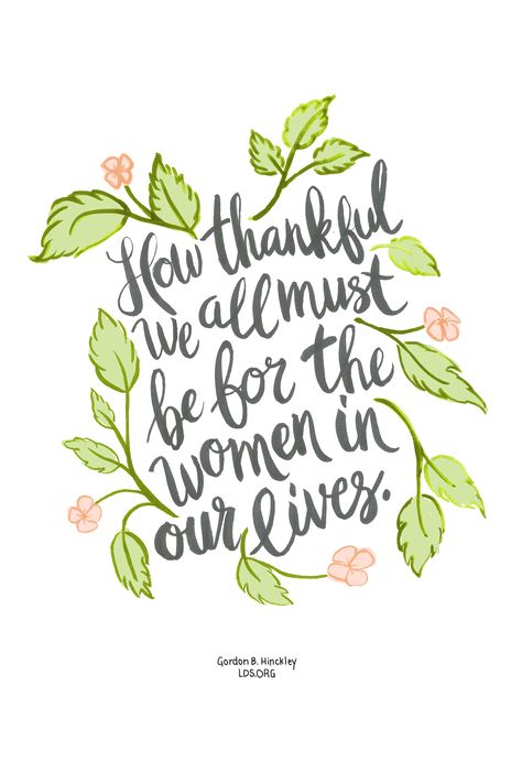 “How thankful we all must be for the women in our lives.” http://youtu.be/DkUwh1YUMtE From #PresHinckley’s http://pinterest.com/pin/24066179228827332 inspiring #LDSconf http://facebook.com/223271487682878 message http://lds.org/general-conference/2004/10/ Pretty Calligraphy, Programming Quote, Gordon B Hinckley, General Conference Quotes, Mother Day Wishes, Church Quotes, Mom Life Quotes, Women's Ministry, Saint Quotes