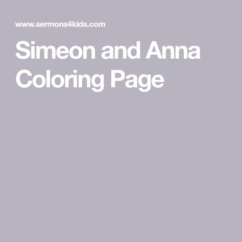 Simeon And Anna Sunday School, Anna And Simeon Bible Craft, Simeon And Anna Craft, Anna Craft, Childrens Sermons, Sunday School Crafts For Kids, Bible Coloring Pages, Bible Coloring, Bible Lessons For Kids