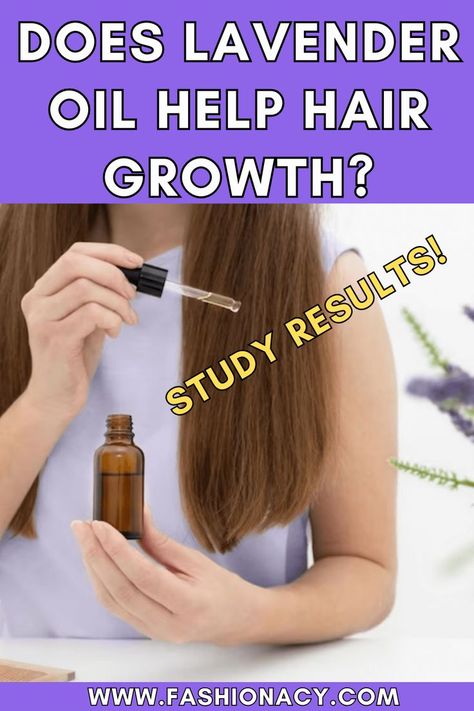 Does Lavender Oil Help Hair Growth? Lavender Oil For Hair Growth, Hair Growth For Black Women, Lavender Oil For Hair, Lavender Oil Benefits, Help Hair Growth, Oil For Hair Growth, Oil For Hair, Lavender Hair, For Hair Growth