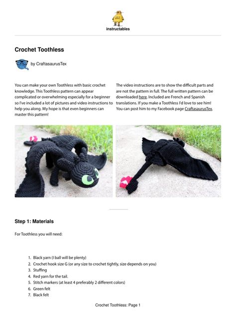 This document provides instructions for crocheting a plush toy version of Toothless from the How to Train Your Dragon franchise. The instructions are broken into 11 steps and include making the head, body, wings, legs, tail, and other features. Detailed photos and video tutorials are included to help beginner crocheters complete the project. The full written pattern can be downloaded from the provided link. Crochet Toothless, Tinola, Train Your Dragon, Crochet Motifs, Detailed Photos, How To Train, Toothless, How To Train Your Dragon, How To Train Your