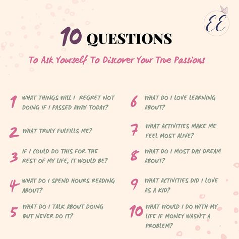 Questions To Ask Yourself To Find Your Passion, Everyday Questions To Ask Yourself Journal, Future Questions To Ask Yourself, Figuring Out Who You Are Questions, How To Find Your True Passion, How To Know About Yourself, Questions To Know If You Are In Love, Questions To Get You Thinking, Questions To Find Your Passion