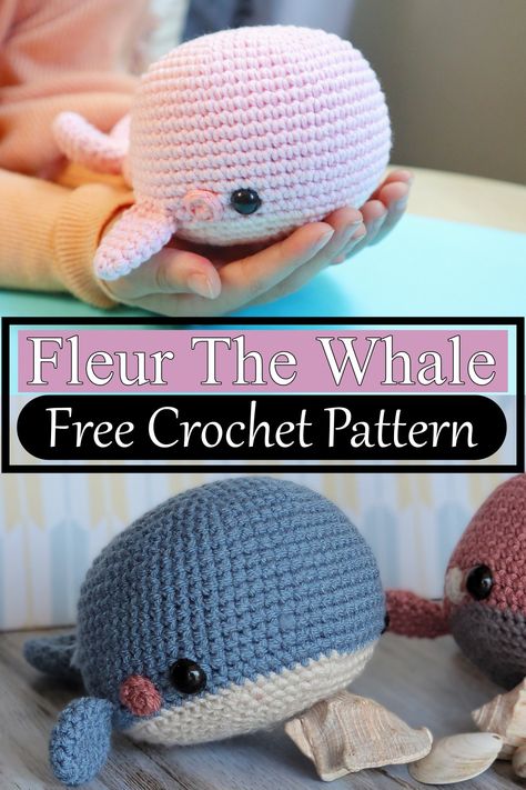 Fleur The Whale Easy Whale Crochet Pattern, Jumbo Whale Crochet Pattern Free, Large Whale Crochet Pattern, Crocheted Whale Pattern Free, Jumbo Whale Crochet Pattern, Whale Pattern Crochet, Free Whale Crochet Pattern, Free Jumbo Crochet Patterns, Whale Amigurumi Pattern Free