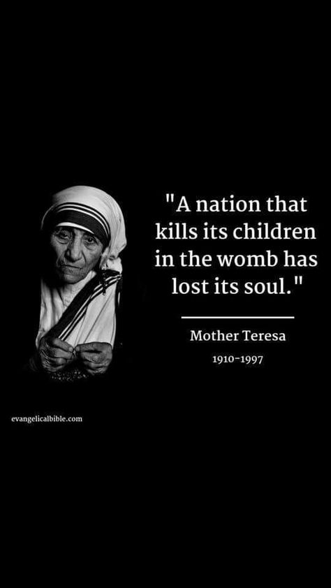 ~ Mother Teresa Quotes About Children, St Mother Teresa, Mother Theresa Quotes, Saint Teresa Of Calcutta, Respect Life, Mother Teresa Quotes, Memes In Real Life, Saint Teresa, Life Is Precious