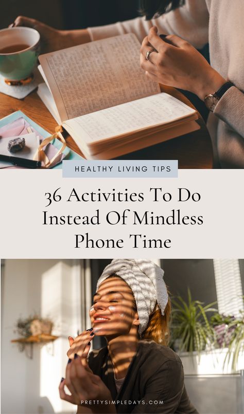 Want to live a more healthy and balanced lifestyle? Here's how to living intentional with these simple activities that better occupy your time than mindless scrolling on social media. Pretty Simple Days Healthy Living Tips Living A Full Life, Analog Lifestyle, Simplistic Lifestyle, Soulmate Test, Mindless Scrolling, Mindful Lifestyle, Journaling 101, Living Slow, Manifestation Methods