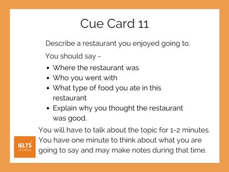 IELTS Cue Card 11 - Describe A Restaurant You Enjoyed Going To — IELTS ACHIEVE Ielts Cue Card, Ielts Writing Task1, Esl Ideas, Cue Card, Speech Topics, Ielts Speaking, English Language Course, Medical School Life, English Speaking Skills